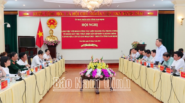 Đoàn công tác liên ngành Trung ương khảo sát việc thực hiện sắp xếp đơn vị hành chính cấp huyện, cấp xã của tỉnh Nam Định